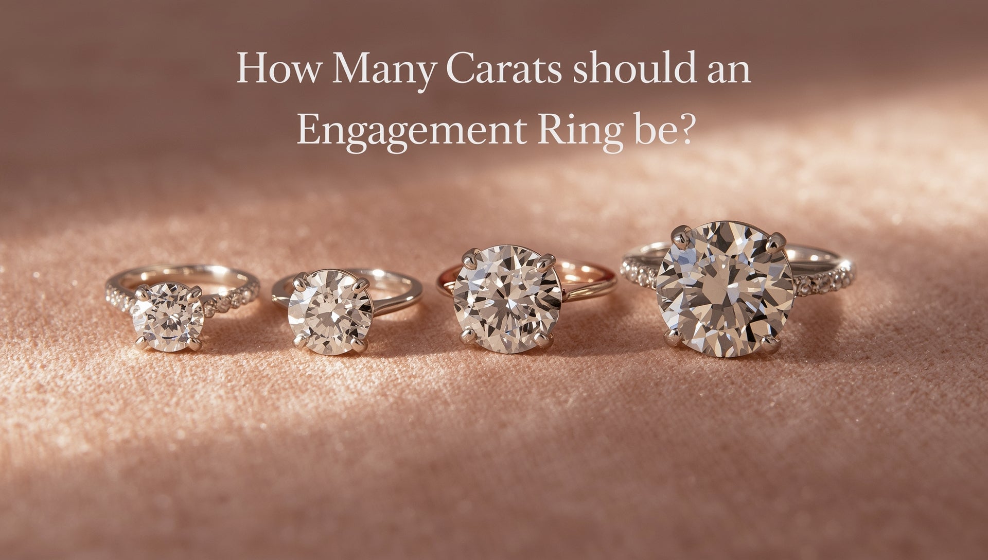 How Many Carats Should an Engagement Ring Be? A Complete Guide to Finding the Perfect Size